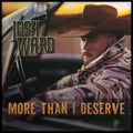 Josh Ward: More Than I Deserve - COMPACT DISCS