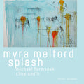 Myra Melford: Myra Melford Splash - CD