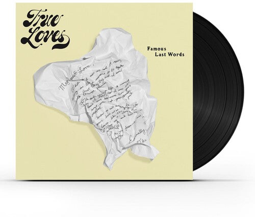 True Loves: Famous Last Words - VINYL