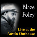 Blaze Foley: Live At The Austin Outhouse [ Vinyl ]