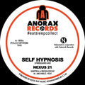 Nexus 21: Self Hypnosis - Unreleased Mix - 7-INCH SINGLE