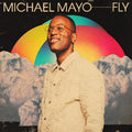 Michael Mayo: Fly - VINYL