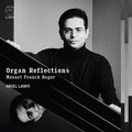 Sebastian Manz: Mozart, Franck & Reger: Organ Reflections { CD }