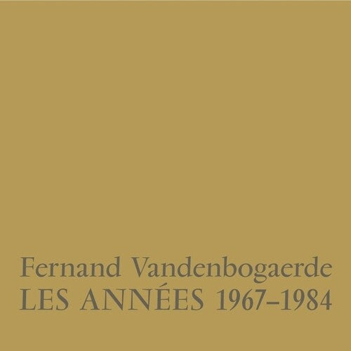 Fernand Vandenbogaerde: Les Annees 1967-1984 [ Vinyl ]