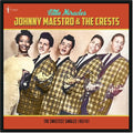 Maestro, Johnny & the Crests: Little Miracles: The Sweetest Singles 1957-61 [ Vinyl ]