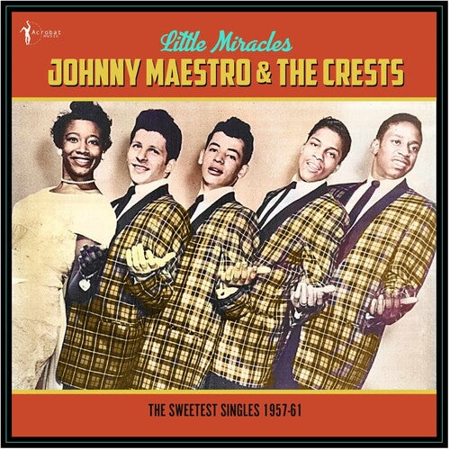 Maestro, Johnny & the Crests: Little Miracles: The Sweetest Singles 1957-61 [ Vinyl ]