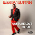 Randy Ruffin: You Sure Love To Ball - CD