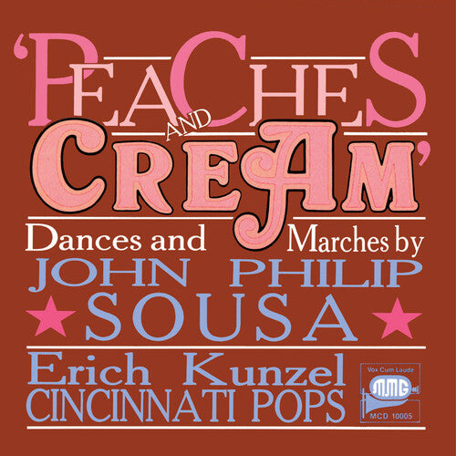John Philip Sousa: Peaches & Cream { CD }