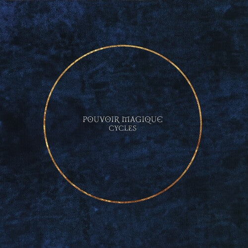 Pouvoir Magique: Cycles [ Vinyl ]