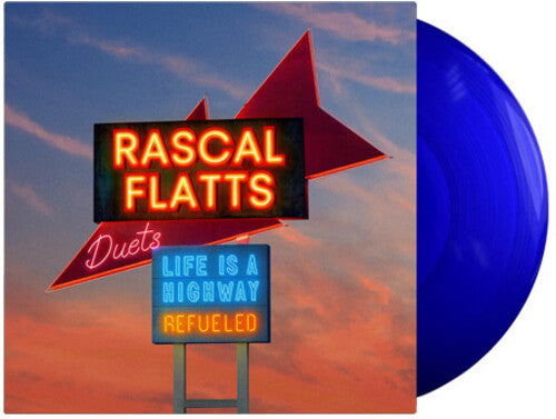 Rascal Flatts: Life Is A Highway: Refueled Duets [ Vinyl ]