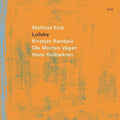 Mathias Eick: Lullaby - VINYL