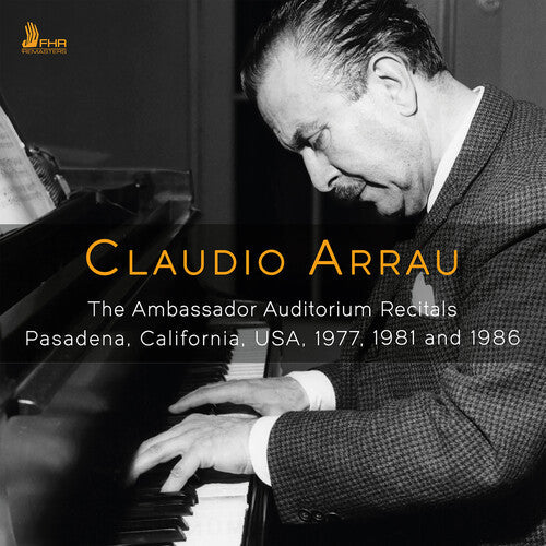 Claudio Arrau: Claudio Arrau - The Ambassador Auditorium Recitals { CD }