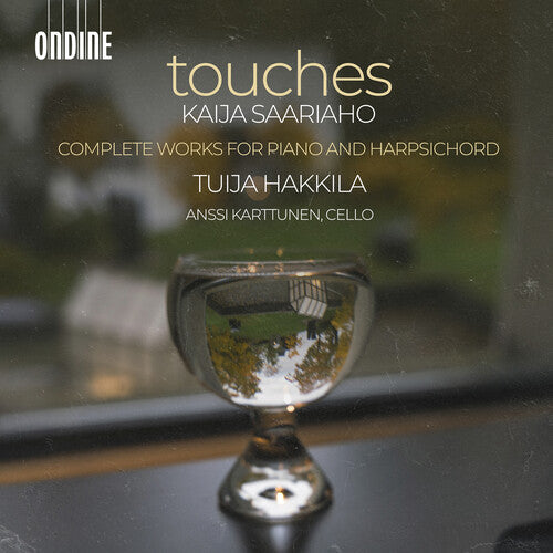 Tuija Hakkila: Kaija Saariaho: Touches - Complete Works for Piano & Harpsichord { CD }