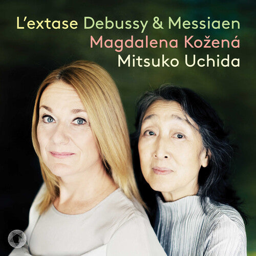 Magdalena Kozena: L'Extase - Debussy & Messiaen Songs { CD }