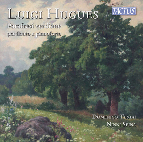 Domenico Testai: Hugues: Parafrasi verdiane per flauto e pianoforte { CD }