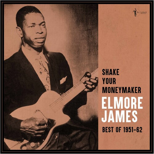 Elmore James - Shake Your Moneymaker: Best Of 1951-62 - LP [ Record ]