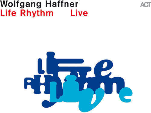 Wolfgang Haffner: Life Rhythm Live - CD