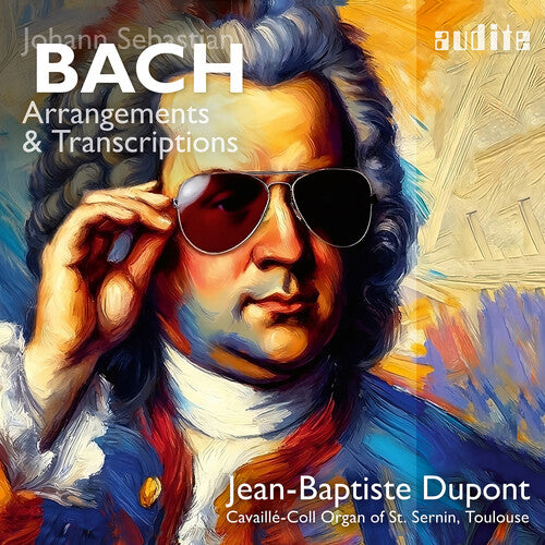 Dupont, Jean-Baptiste: Bach: Arrangements & Transcriptions { CD }