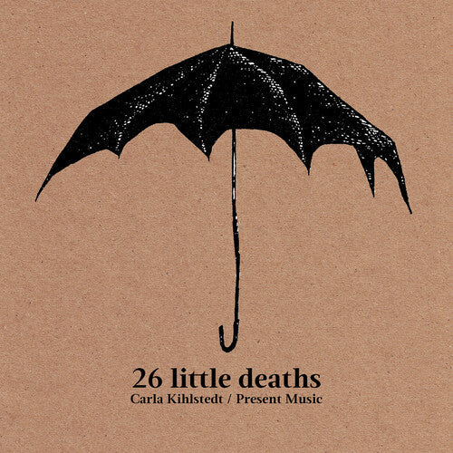 Carla Kihlstedt: 26 Little Deaths { CD }