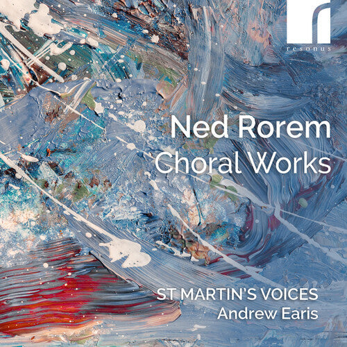 St Martin's Voices: Ned Rorem: Choral Works { CD }