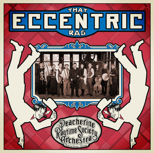 Peacherine Ragtime Society Orchestra: That Eccentric Rag { CD }