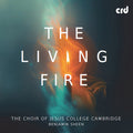 The Choir of Jesus College, Cambridge: The Living Fire { CD }