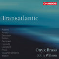 Onyx Brass: Transatlantic { CD }