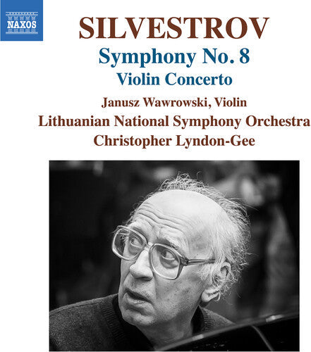 Janusz Wawrowski: Silvestrov: Violin Concerto & Symphony No. 8 { CD }