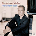 Inon Barnatan: Darknesse Visible { CD }