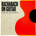 Jack Jezzro: Bacharach On Guitar - CD