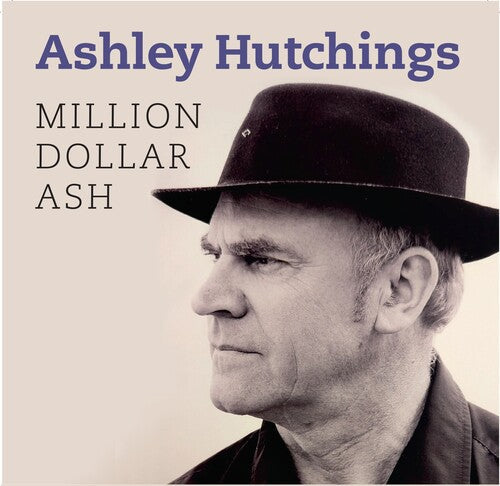 Ashley Hutchings: Million Dollar Ash { CD }