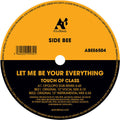 Touch of Class: Let Me Be Your Everything - 12-INCH SINGLE