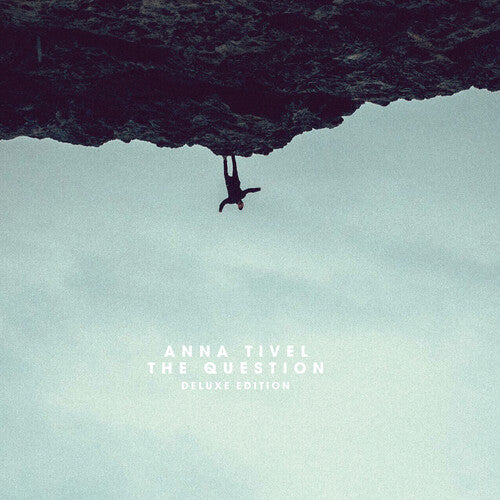 Anna Tivel: The Question { CD }