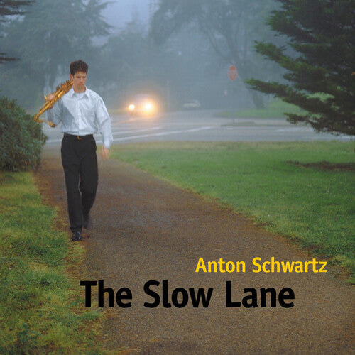 Anton Schwartz: The Slow Lane - CD
