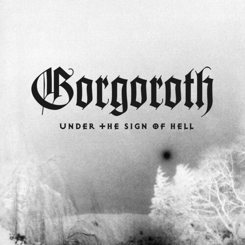 Gorgoroth: Under The Sign Of Hell - VINYL