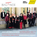 Ensemble Balance: Bruckner: Symphony No. 7 { CD }