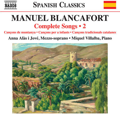 Anna Alas i Jove: Blancafort: Complete Songs, Vol. 2 { CD }