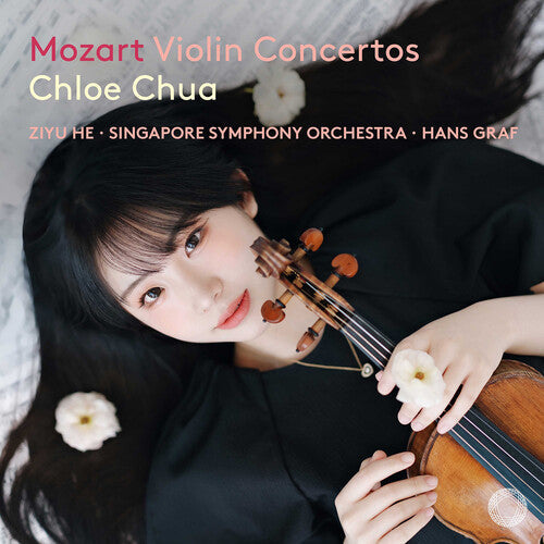 Chloe Chua: Mozart: Violin Concertos { CD }