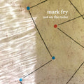 Mark Fry: Not On The Radar { CD }