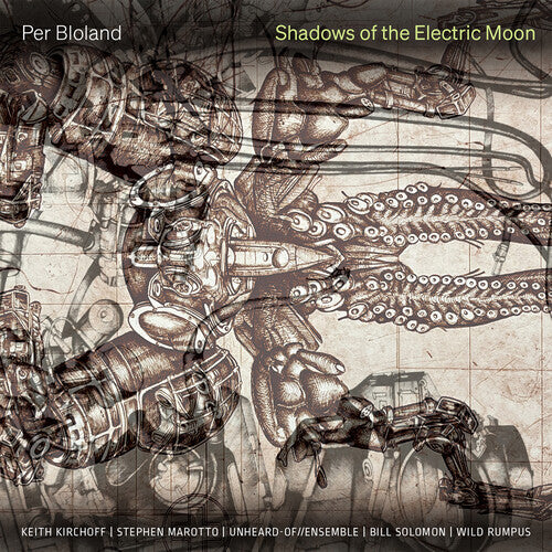 Keith Kirchoff: Per Bloland: Shadows of the Electric Moon { CD }
