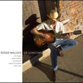 Roger Wallace: The Lowdown - COMPACT DISCS