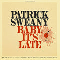 Patrick Sweany: Baby, It's Late - VINYL