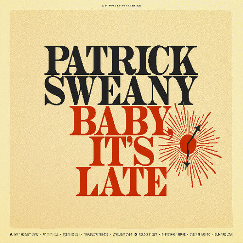 Patrick Sweany: Baby, It's Late - VINYL