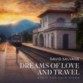 David Salvage: David Salvage: Dreams of Love and Travel { CD }