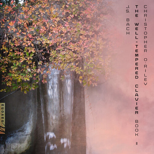 Christopher O'Riley: The Well-Tempered Clavier, Book II { CD }