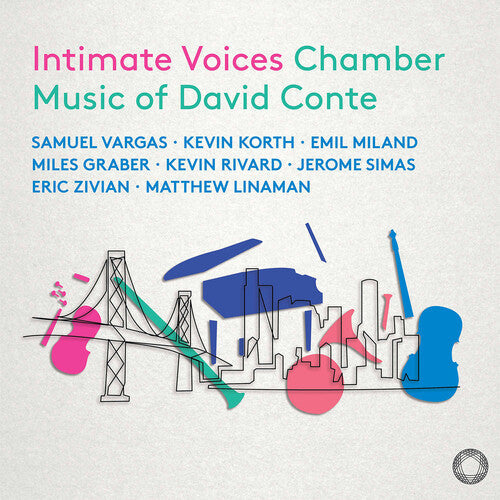 Kevin Korth: Intimate Voices - Chamber Music of David Conte { CD }