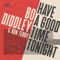 Bo Diddley: Have A Good Time Tonight - COMPACT DISCS