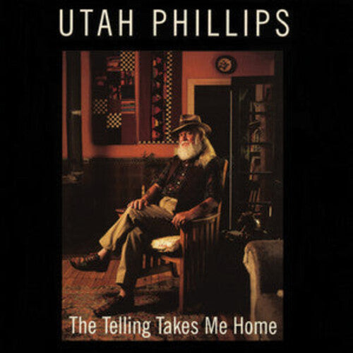 Utah Phillips: The Telling Takes Me Home { CD }