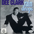 Dee Clark: Rain Drops - CD