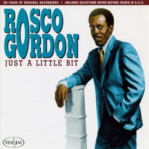 Rosco Gordon: Just A Little Bit - CD